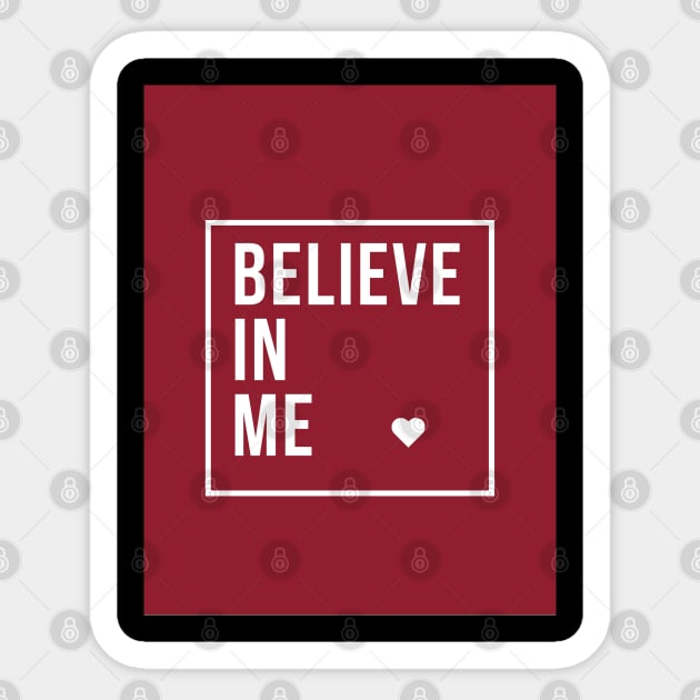 Believe in me Sticker by Dorran